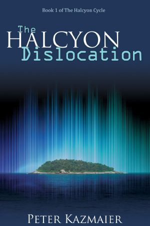 [The Halcyon Cycle 01] • The Halcyon Dislocation